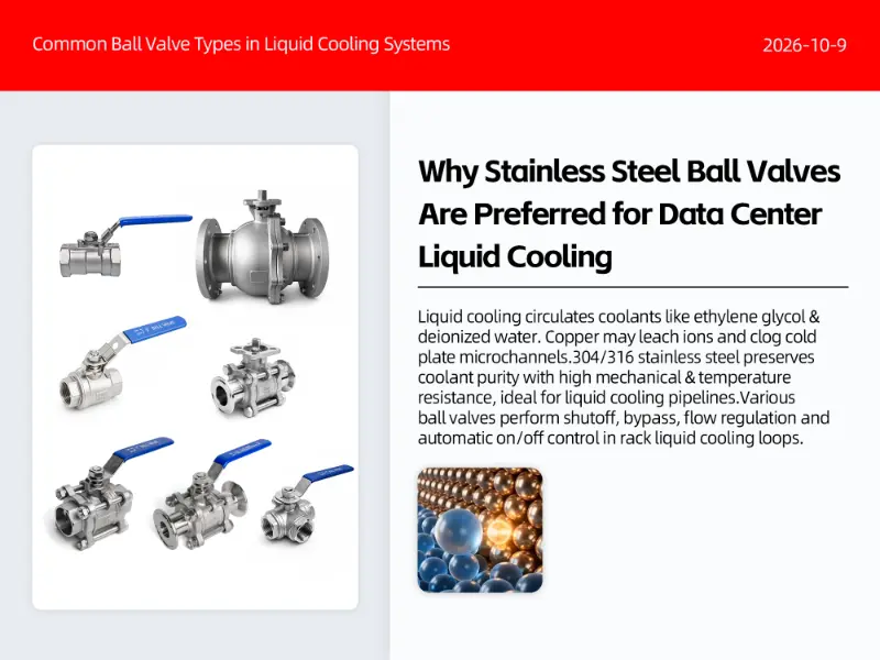 Why Are Stainless Steel Valves Preferred in Data Center Liquid Cooling Pipelines?